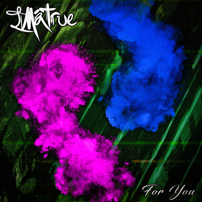 ImaTrue - For You