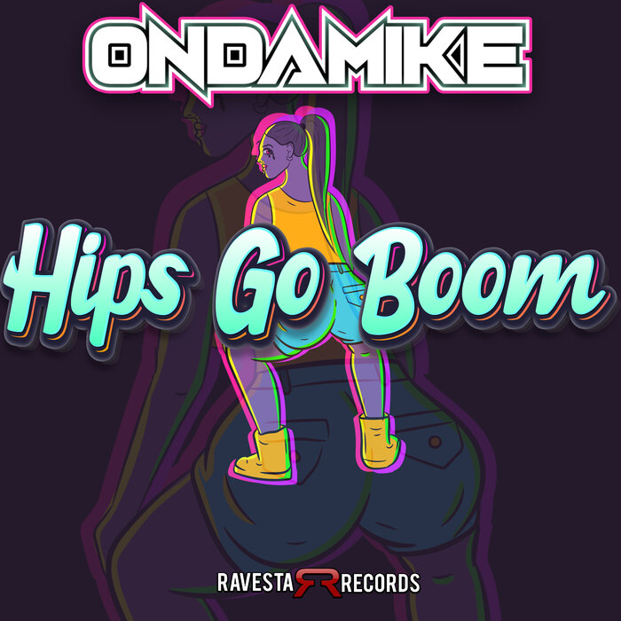 Ondamike - Hips Go Boom