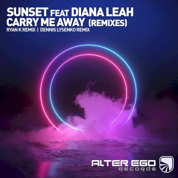 Sunset feat Diana Leah - Carry Me Away (Remixes)
