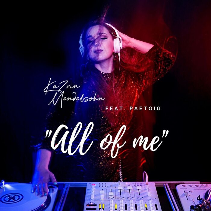 All Of Me (Paetgig Remix) by Katrin Mendelsohn on MP3, WAV