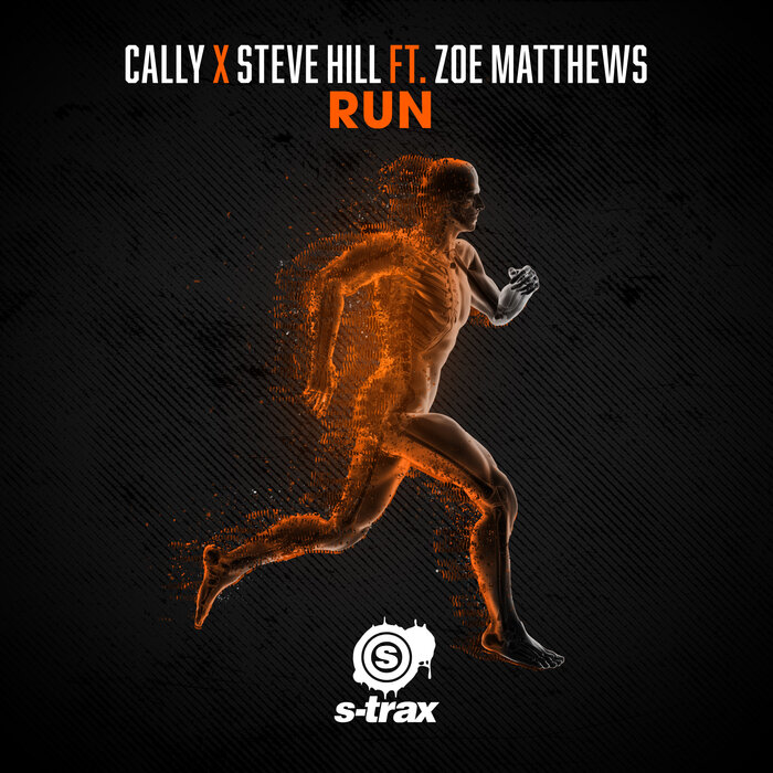 CALLY/STEVE HILL FEAT ZOE MATTHEWS - Run