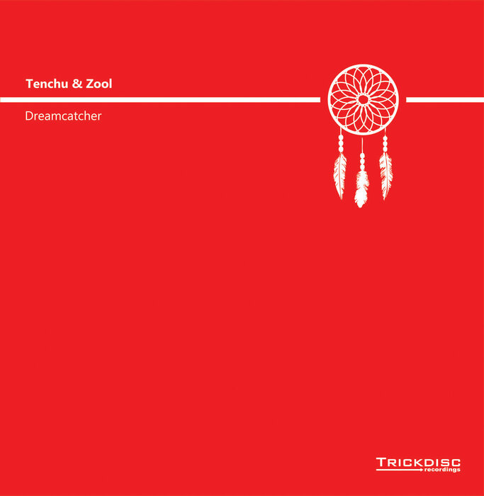 TENCHU/ZOOL/TOMKIN - Dreamcatcher/No Time, No Beats