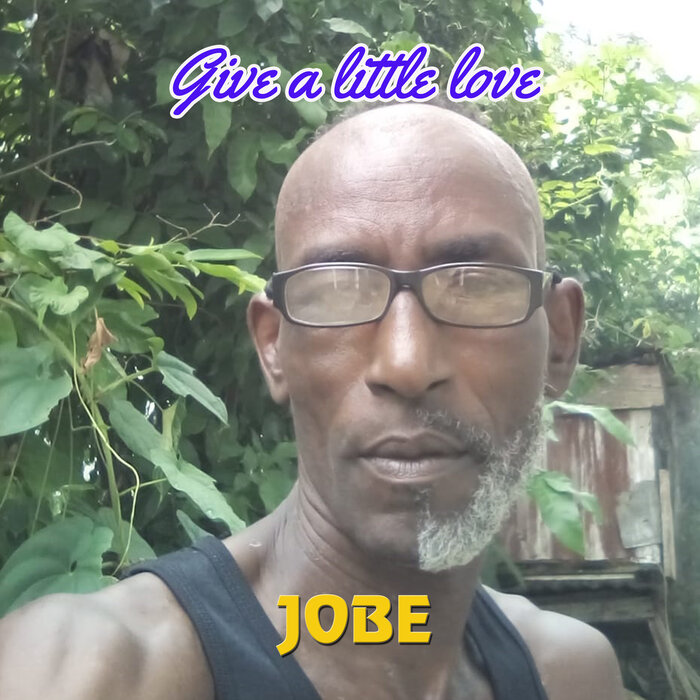 Jobe - Give A Little Love