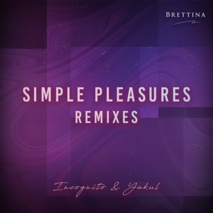 Brettina - Simple Pleasures (Remixes)