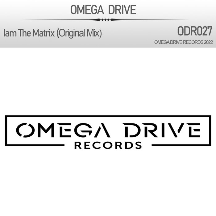 Omega Drive - Iam The Matrix