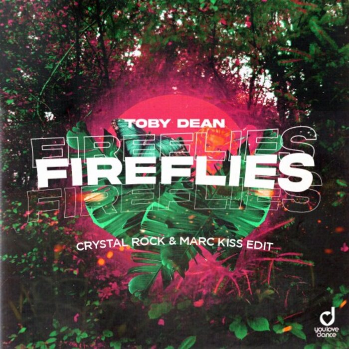 Toby Dean - Fireflies (Crystal Rock & Marc Kiss Edit)