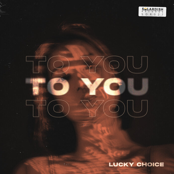 Lucky Choice - To You