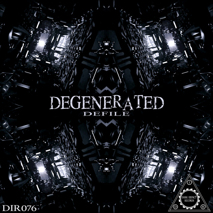 Degenerated - Defile