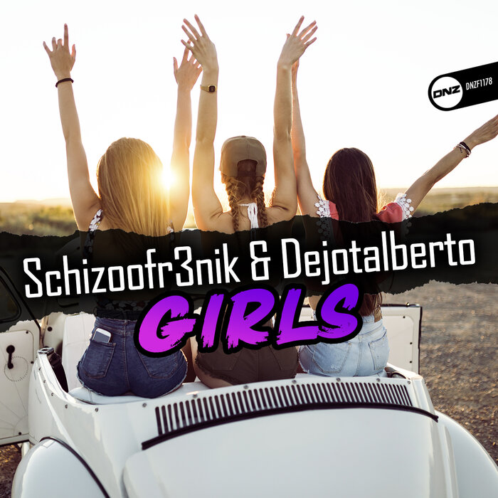Schizoofr3nik & Dejotalberto - Girls