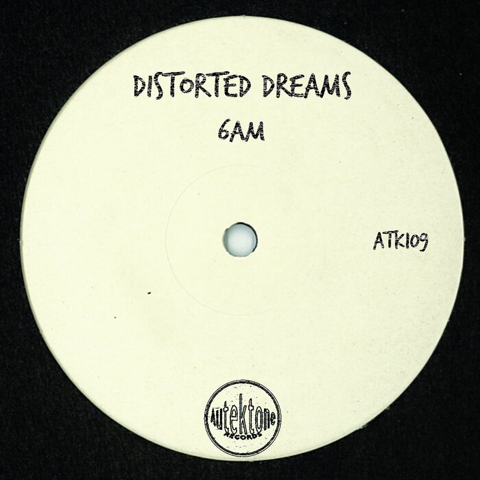 Distorted Dreams - 6am