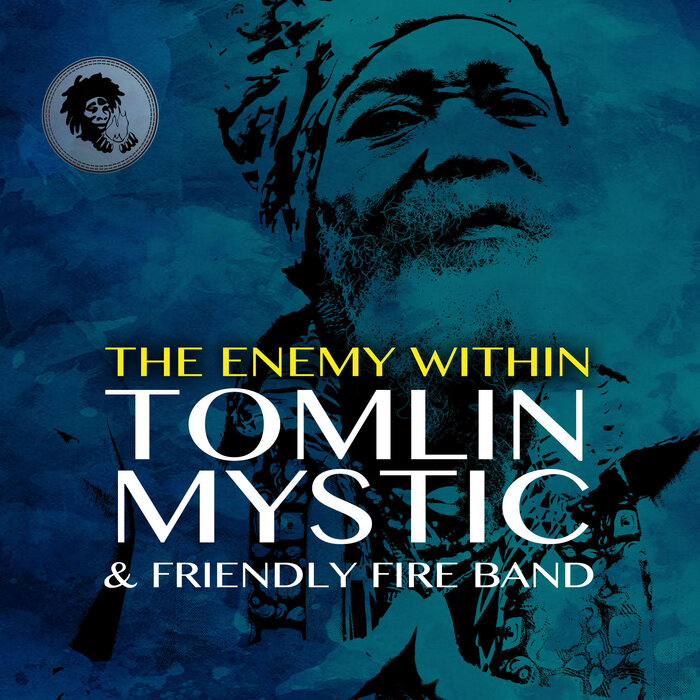 TOMLIN MYSTIC/FRIENDLY FIRE BAND - The Enemy Within