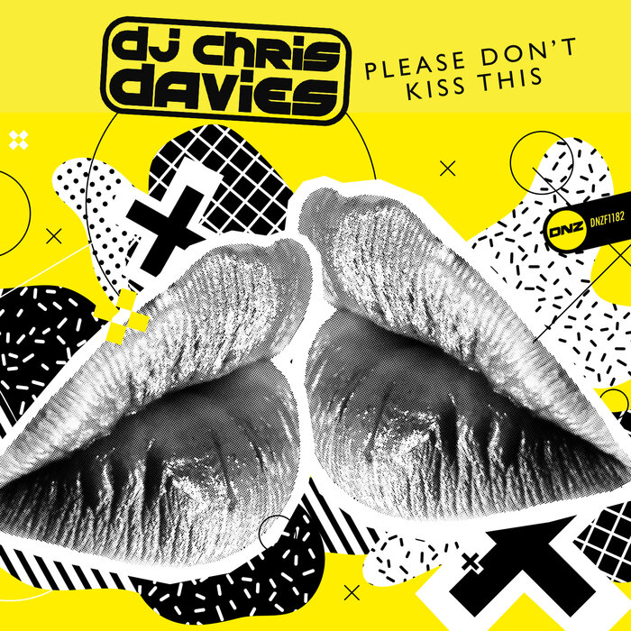 DJ Chris Davies - Please Don't Kiss This