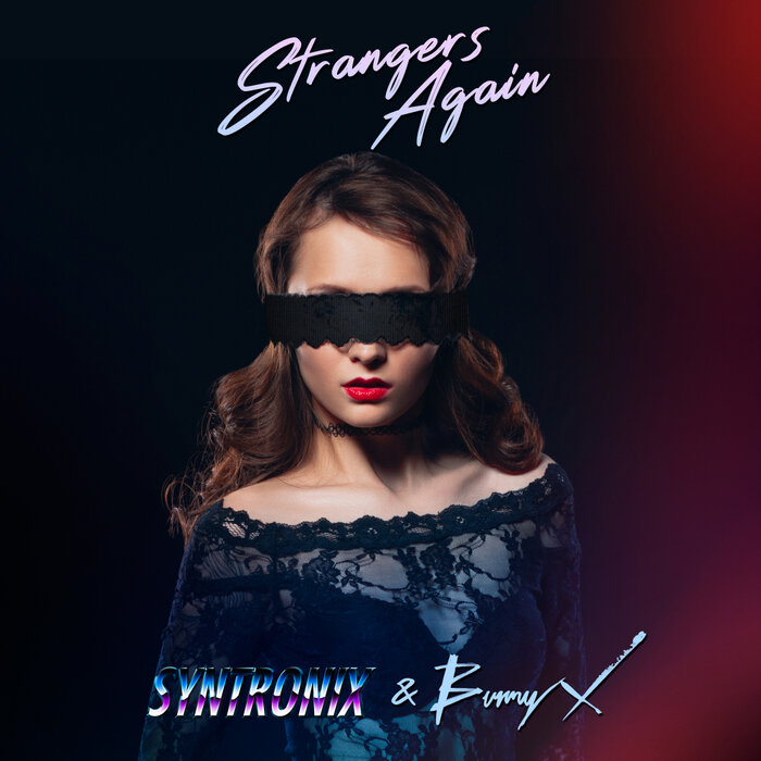 Syntronix/Bunny X - Strangers Again