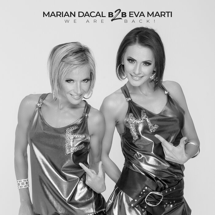 Various - We Are Back! (Marian Dacal B2B Eva Marti)