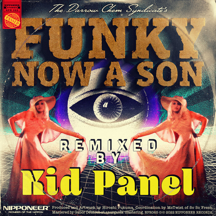 THE DARROW CHEM SYNDICATE - Funky Now A Son (Kid Panel Remix)
