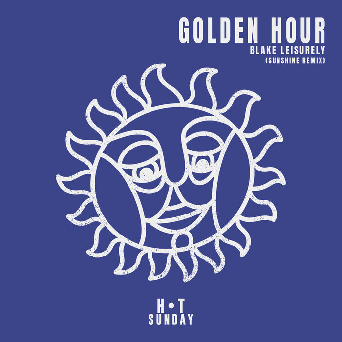 Blake Leisurely - Golden Hour (Sunshine Extended Remix)