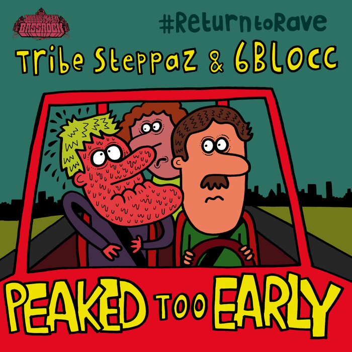 Tribe Steppaz/6Blocc - Peaked Too Early