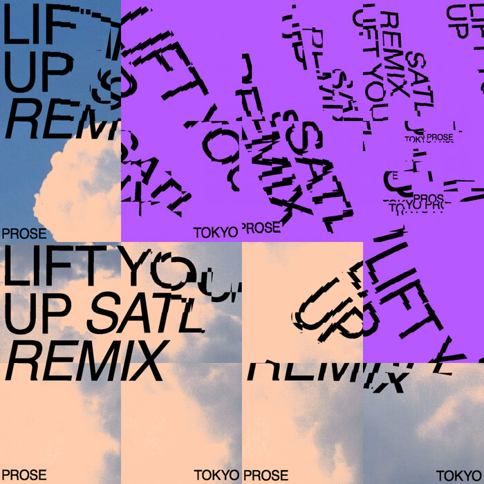 Tokyo Prose/Steo/Satl - Lift You Up (Satl Remix)