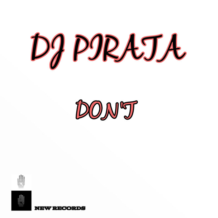 DJ PIRATA - Don't