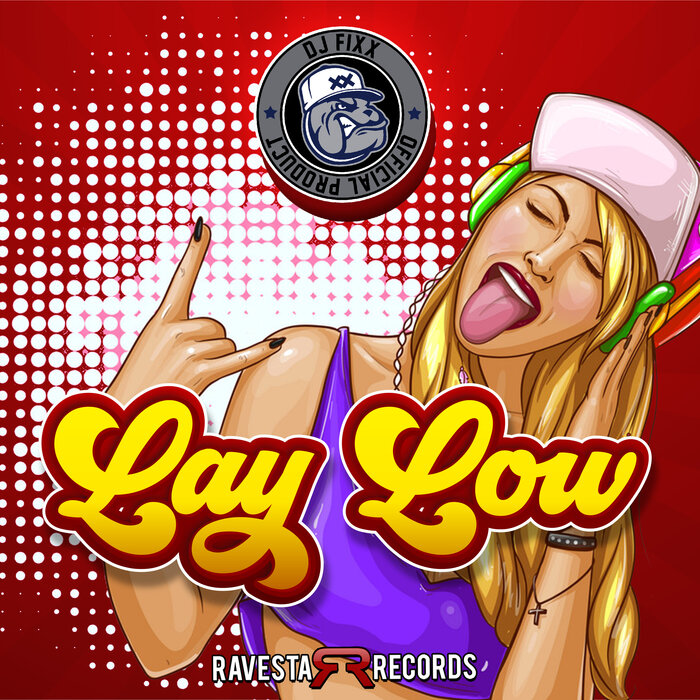 DJ FIXX - Lay Low