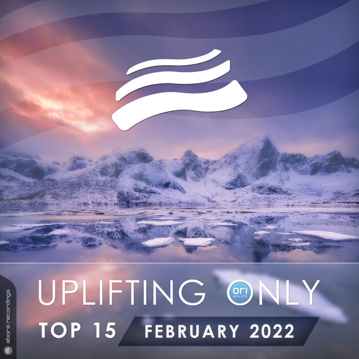Various - Uplifting Only Top 15: February 2022 (Extended Mixes)