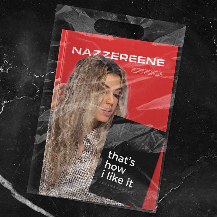 Nazzereene - That's How I Like It