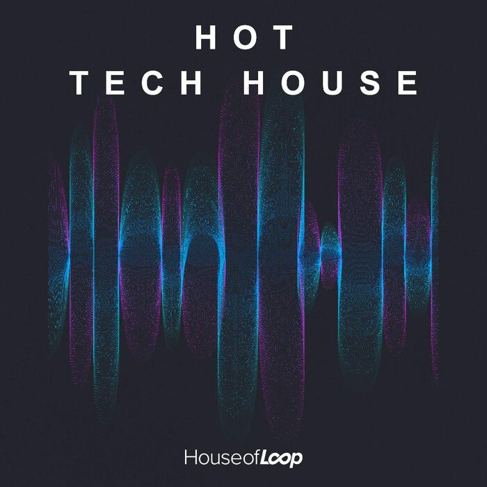 House Of Loop - Hot Tech House (Sample Pack WAV)