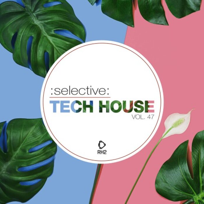 Various - Selective: Tech House Vol 47