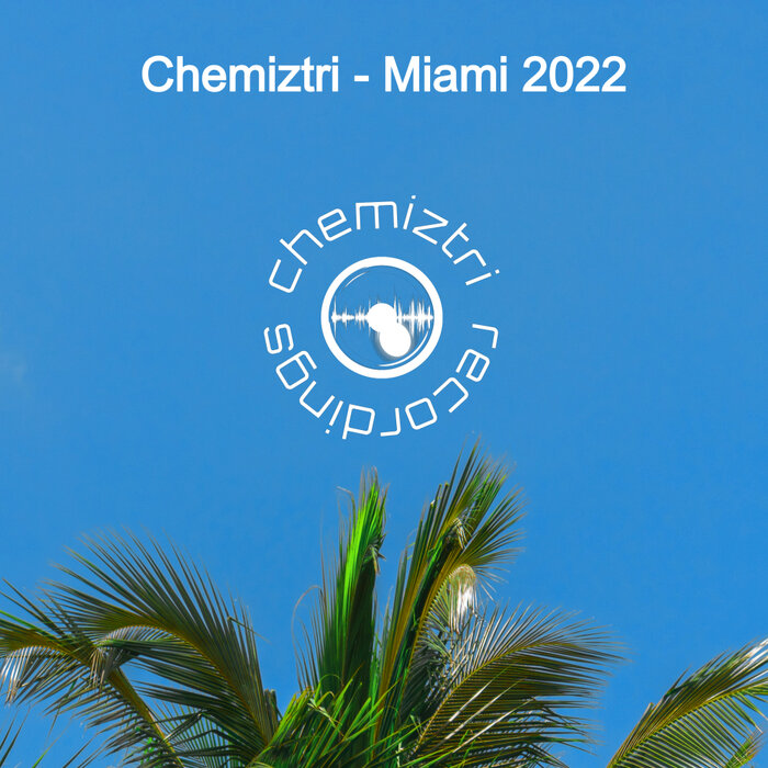Various - Chemiztri - Miami 2022