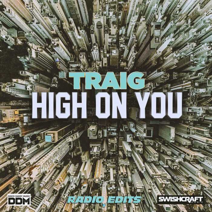 TRAIG - High On You (Radio Edits)