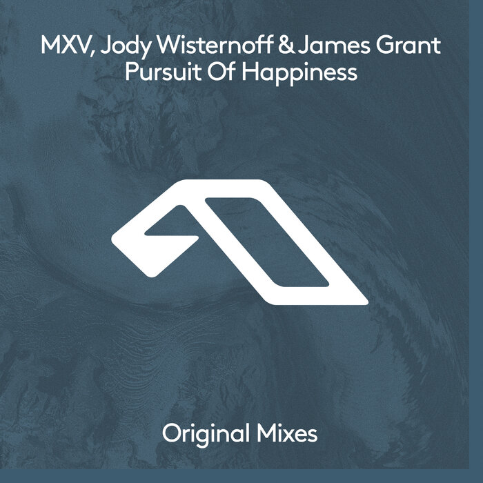 MXV/Jody Wisternoff/James Grant - Pursuit Of Happiness