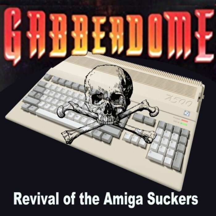 Various - Gabberdome 2022 (The Revival Of The Amiga Suckers)
