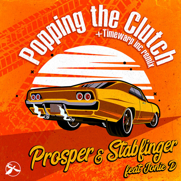 Prosper & Stabfinger feat Jonie D - Popping The Clutch