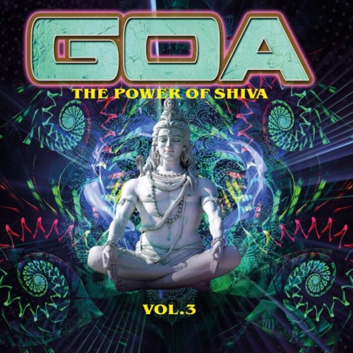 Various - Goa : The Power Of Shiva Vol 3