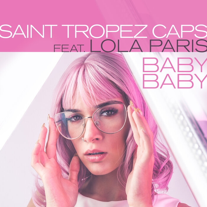 Saint Tropez Caps feat Lola Paris - Baby Baby (Club Mix)