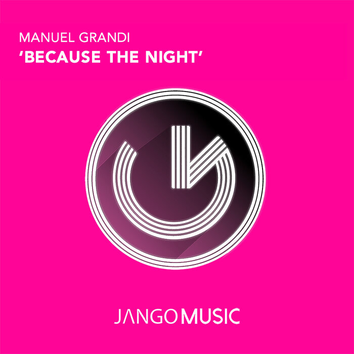 Manuel Grandi - Because The Night