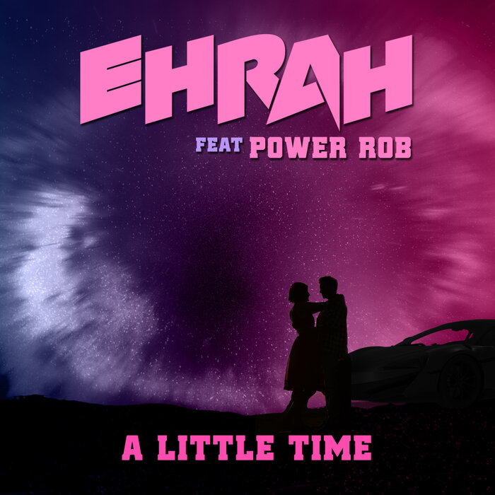 EhRah/Power Rob - A Little Time