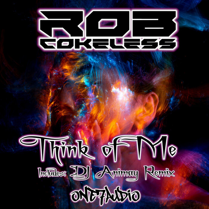Rob Cokeless - Think Of Me