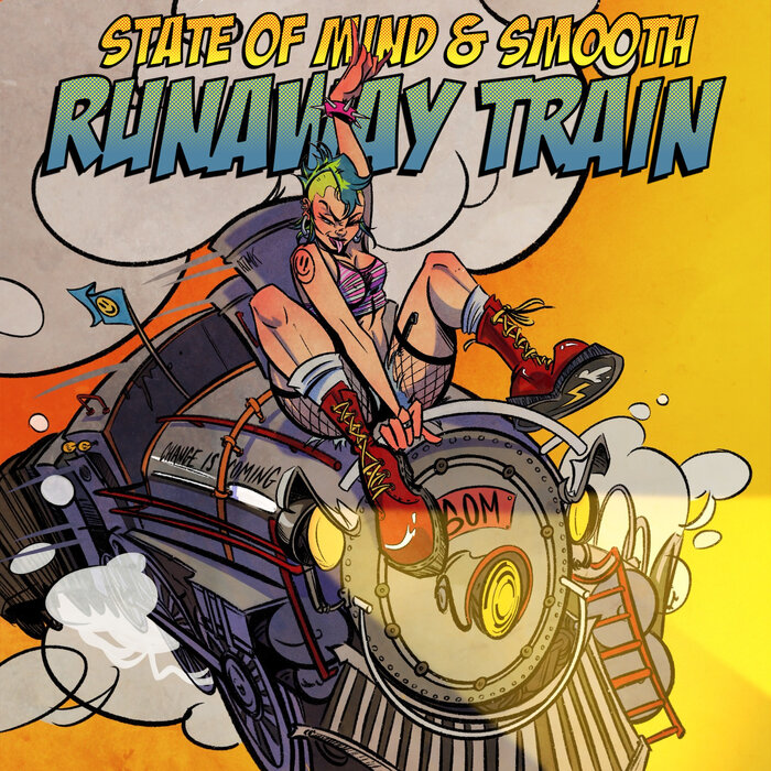 State Of Mind/Smooth - Runaway Train