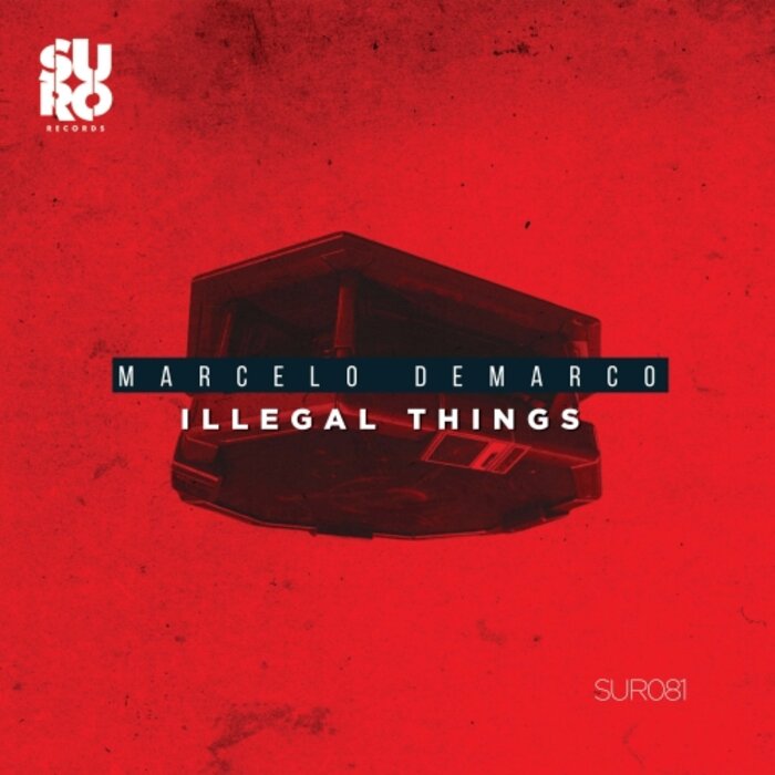 Marcelo Demarco - Illegal Things