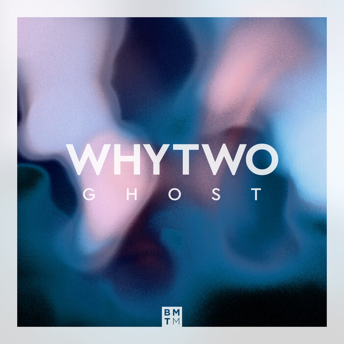 Download Whytwo - Ghost [BMTLP016] mp3