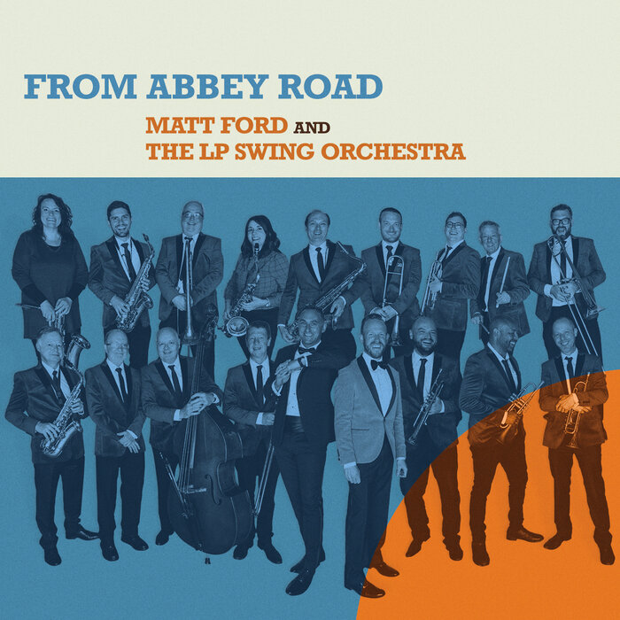 Matthew Ford/LP Swing Orchestra - From Abbey Road