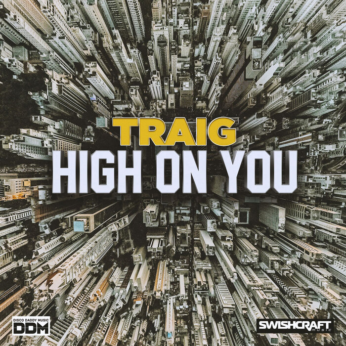 TRAIG - High On You (Remixes - Part 1)