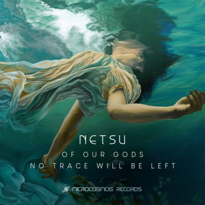 Netsu - Of Our Gods No Trace Will Be Left