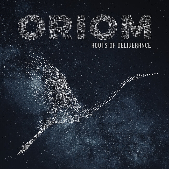 Oriom - Roots Of Deliverance