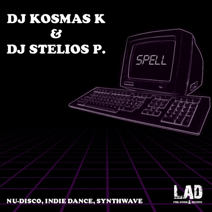 DJ KOSMAS K/DJ STELIOS P. - Spell