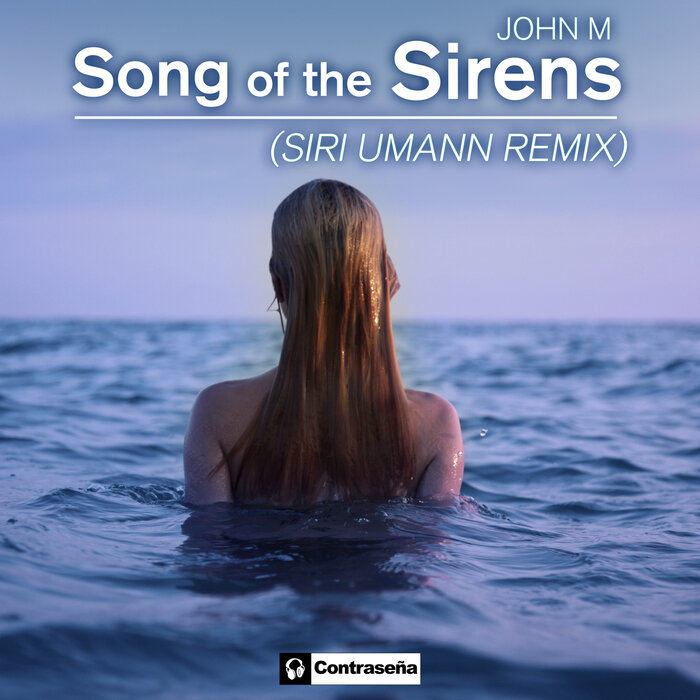 John M - Song Of The Sirens (Siri Umann Remix)