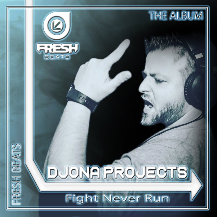 Download Djona Projects - Fight Never Run Album [FB20220012] mp3