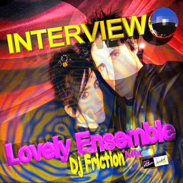 Interview - Lovely Ensemble (DJ Friction Mix)