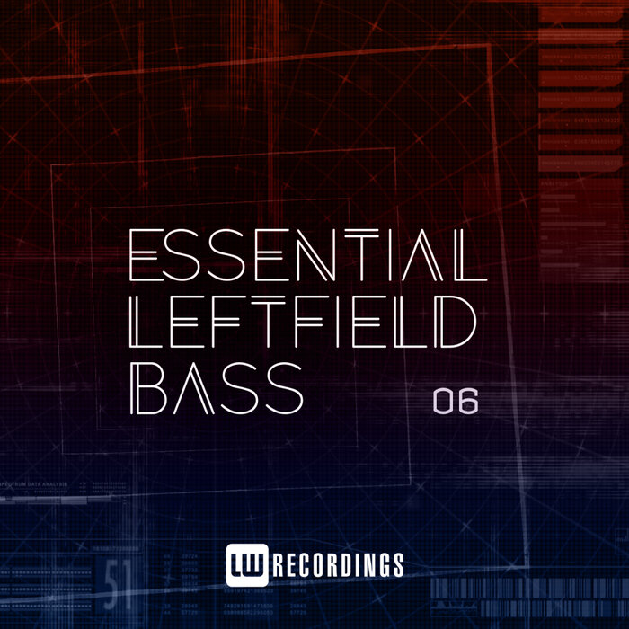 Various - Essential Leftfield Bass, Vol 06